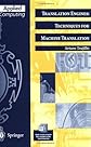 Translation Engines: Techniques for Machine Translation