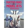 Ducted Fans for Model Jets