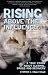 Rising Above The Influence: A True Story about Alcohol, Drugs and Recovery
