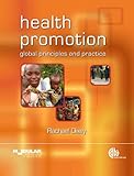 Health promotion : global principles and practice