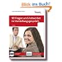 Die 101 Fragen und Antworten im Vorstellungsgespr�ch