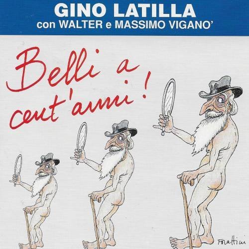 Gino Latilla - Belli A Cent