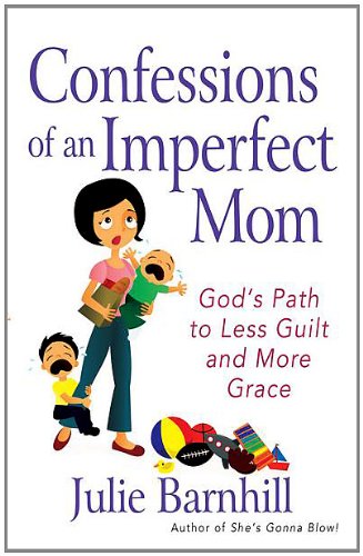 Confessions of an Imperfect Mom
