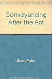Conveyancing after the Act
