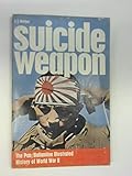 Suicide weapon