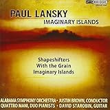 Imaginary Islands by Paul Lansky, David Starobin, Alabama Symphony Orchestra, Justin Brown, Quattro M (2012-03-01)【並行輸入品】