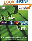 Earth (DK/Google E.guides)