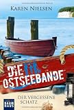 Die Ostseebande 2. Der vergessene Schatz