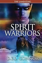 Spirit Warriors: The Lamenting (Volume 4) Spirit Warriors: The Lamenting (Volume 4)