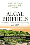 Algal Biofuels: Where Weve Been, Where Were Going (with DVD) (Energy Science, Engineering and Technology) Review 51IQVyYT%2B8L. SL160 Algal Biofuels: Where Weve Been, Where Were Going (with DVD) (Energy Science, Engineering and Technology) Review