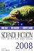 Science Fiction: The Best of the Year, 2008 Edition (Science Fiction: The Best of ... (Quality))