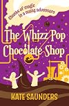 The whizz pop chocolate shop