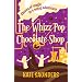 The Whizz Pop Chocolate Shop