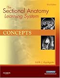 The Sectional Anatomy Learning System: Concepts and Applications 2-Volume Set