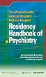 The Massachusetts General Hospital/McLean Hospital Residency Handbook of Psychiatry