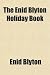 Search : The Enid Blyton Holiday Book