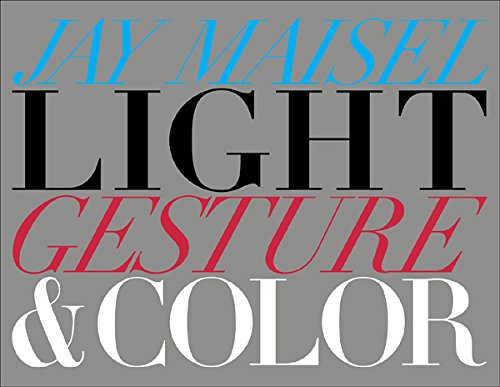 Light, Gesture, and Color (Voices That Matter) Light, Gesture, and Color (Voices That Matter)