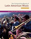 The Garland Handbook of Latin American Music The Garland Handbook of Latin American Music