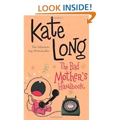 The Bad Mother's Handbook