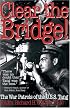 Clear the Bridge! : The War Patrols of the U.S.S. Tang