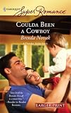 Coulda Been A Cowboy (Harlequin Superromance)
