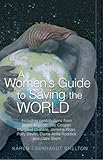 A women's guide to saving the world