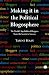 Making it in the Political Blogosphere: The World's Top Political Bloggers Share the Secrets to Success