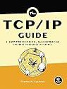 The TCP/IP-Guide: A Comprehensive, Illustrated Internet Protocols Reference