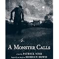 A Monster Calls: Inspired by an idea from Siobhan Dowd