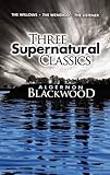 Three supernatural classics : The willows, The wendigo and The listener