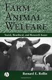 Farm Animal Welfare: Social, Bioethical, and Research Issues