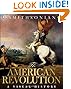 The American Revolution: A Visual History