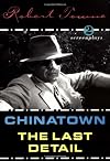 Chinatown and the Last Detail: 2 Screenplays