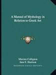 A Manual of Mythology in Relation to...
