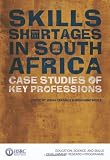 Skills Shortages in South Africa: Case Studies of Key Professions