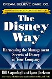 The Disney Way, Revised Edition: Harnessing the Management Secrets of Disney in Your Company