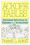Ackoff's Fables: Irreverent Reflections on Business and Bureaucracy