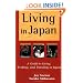 Living in Japan: A Guide to Living, Working, and Traveling in Japan