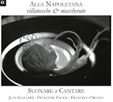 Alla Napoletana: Villanesche & Mascherate