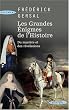 Les grandes �nigmes de l'Histoire