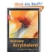 Abstrakte Acrylmalerei: Mit Pigmenten, Strukturpasten und mehr