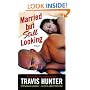 Married but Still Looking: A Novel