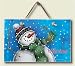 Wood Welcome Sign ~ Winter Fun Snowman ~ 5 inch by 8 inch ~ code 285