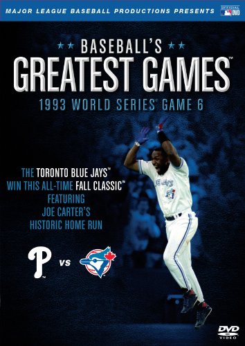 Baseballs Greatest Games: 1993 World Series Game 6
