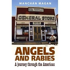 Angels and Rabies: A Journey Through the Americas
