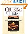 Cruising Cuisine: Fresh Food from the Galley