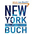 Das New York Buch. Highlights einer faszinierenden Stadt