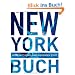 Das New York Buch. Highlights einer faszinierenden Stadt