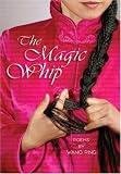 The Magic Whip : Poems