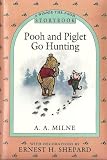 Pooh and Piglet go hunting (A Winnie-the-Pooh storybook)